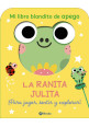 La ranita Julita - Mi primer libro de apego