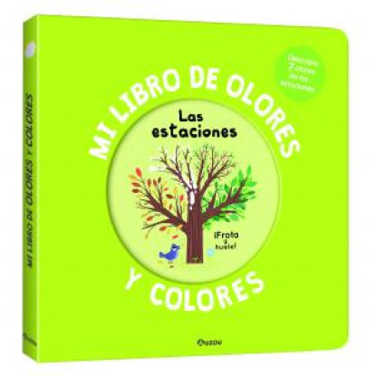 Mi libro de olores y colores - Las estaciones