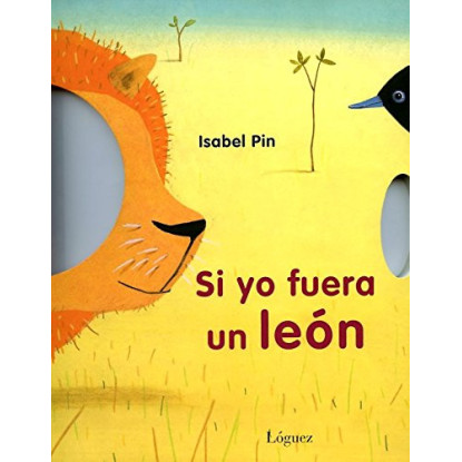 Si yo fuera un león