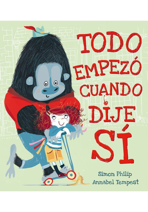 Todo empezó cuando dije sí