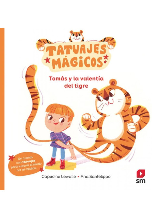 Tatuajes mágicos: Tomás y la valentía del tigre (miedo al médico)